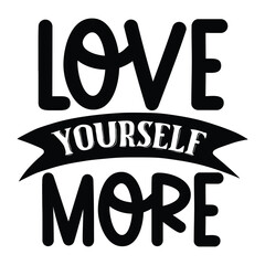 Obraz premium love yourself more SVG