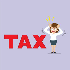 Stressed businesswoman have tax financial burden. TAX name. Concept of finance problems.illustration, vector, cartoon, eps10. 