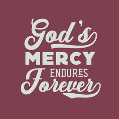 Christian words God's mercy endures forever, vector illustration