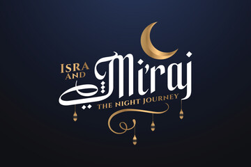 Al-Isra wal Mi'raj means The night journey of Prophet Muhammad. Islamic background design template Vector Illustration. - obrazy, fototapety, plakaty