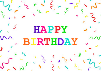 Happy Birthday Greeting Card with Confetti. Birthday Party and  Celebration. Vector Illustration. 