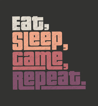 Elevate your gaming routine with our 'Eat, Sleep, Game, Repeat' shirt. This design combines comfort and style, showcasing your dedication to gaming. It's more than just a shirt, it's your gaming mant
