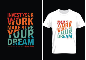 Best Motivation Speech Invest your work make sure your dream  - obrazy, fototapety, plakaty