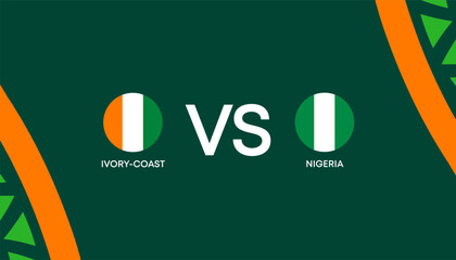Africa Cup of Nations Cote d'Ivoire 2023-2024, IVORY-COAST vs NIGERIA. Vector Illustration. - obrazy, fototapety, plakaty