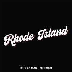 Rhode Island text effect vector. Editable college t-shirt design printable text effect vector