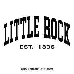 Little Rock text effect vector. Editable college t-shirt design printable text effect vector