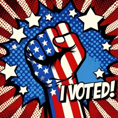 I voted, fist in the air, pop art comic. USA election.