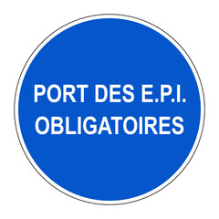 Ports des Équipements de Protections Individuelles obligatoires