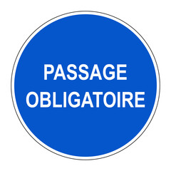 Passage obligatoire.