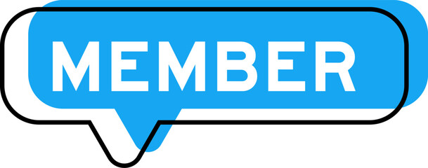 Speech banner and blue shade with word member on white background
