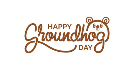 Happy Groundhog Day text Handwriting inscription calligraphy vector illustration with the cute groundhog. Celebrated on 2 February. Calligraphy design for print greetings cards, banners, and posters
