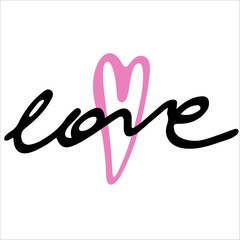 Love word hand drawn lettering with heart. Calligraphy script love text. Design for print on shirt, poster, banner, sticker