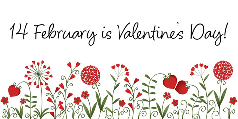 14 February is Valentine’s Day - Schriftzug in englischer Sprache - Am 14. Februar ist Valentinstag. Verkaufsplakat mit hübschen Herzblumen.