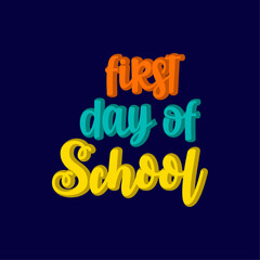 First day of school Creative design quotes lettering vector design