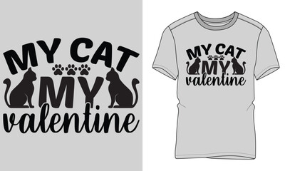 My cat is my valentine - Valentine's day typography T-shirt vector design. motivational and inscription quotes.
perfect for print item and bags, posters, cards. isolated on black background.
