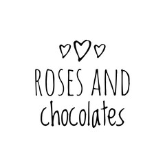 ''Roses and chocolate'' Romantic Valentine Quote Illustration