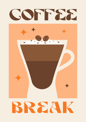 Coffee break poster. Coffee with milk, latte, cappuccino, americano, flat white. Colorful wall art. Retro posters with drink. Modern trendy print. Cute design. Vector illustration