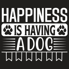 Happiness is Having a Dog