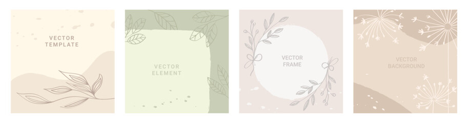Vector background of neutral pastel tones. A set of painted designs with plant elements and a copy of the text space. For postcards, invitations, stories in social networks, banner, presentation