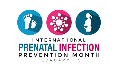 Prenatal Infection prevention month is observed every year in February. Banner, poster, card, background design.