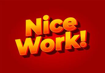 Nice work. Text effect in yellow red color. Red background