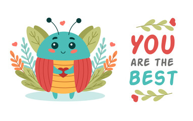 Cute insect beetle with lettering you are the best, cartoon character vector illustration