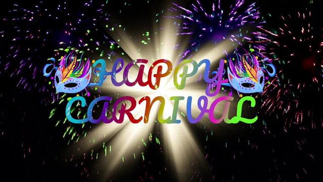 Animated background Happy Carnival video footage, colorful text on a black background and fireworks explosion.