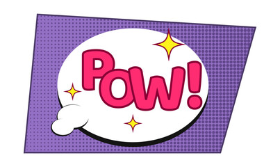 Comic lettering pow. Retro pop art style speech bubble.