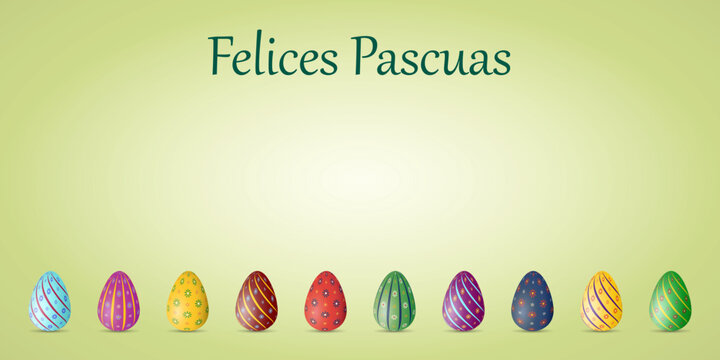 Happy Easter postcard or greeting card in Spanish language, with traditional Easter symbols, painted eggs and text Felices Pascuas, vector image, illustration, copy space.