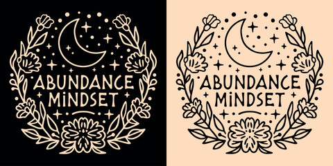 Abundance mindset round badge. Spiritual quotes lettering for women. I am abundant aesthetic celestial floral moon art text. Manifesting affirmations money prosperity t-shirt design and print vector.
