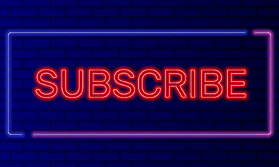 Fototapeta premium Red neon text subscribe in a neon frame on a brick gradient wall background vector. Graphic element for designers