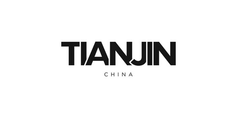 Tianjin in the China emblem. The design features a geometric style, vector illustration with bold typography in a modern font. The graphic slogan lettering.