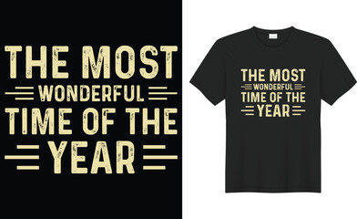 Fototapeta premium The most wonderful time of the year typography vector t-shirt design. Perfect for print items and bag, poster, sticker, template, banner. Handwritten vector illustration. Isolated on black background.