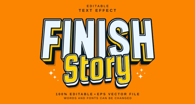 Editable text style effect - Finish Story text style theme.
