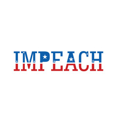 Word IMPEACH in colors of USA flag on white background