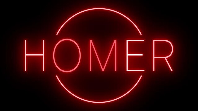 Flickering red retro style neon sign glowing against a black background for HOMER