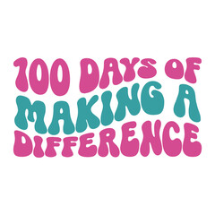 100 Days Of Making A Difference Retro SVG