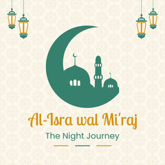 Minimalist background for Al-Isra wal Mi'raj the night journey of the prophet Muhammad or isra and mi'raj islamic calligraphy