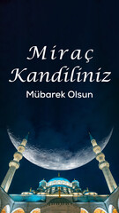 Mirac Kandili Mubarek Olsun. Eminonu Yeni Cami or New Mosque with crescent moon.