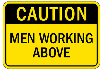 Men working above warning sign and labels