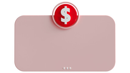 Dollar symbol with text box empty 3d render