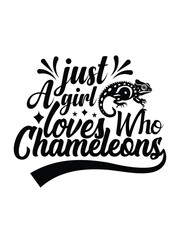 Just A Girl who loves Chameleons t shirt design Template and poster design