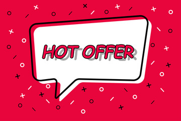 Hot offer bubble. Loudspeaker. banner for business, marketing and advertising. vector illustration