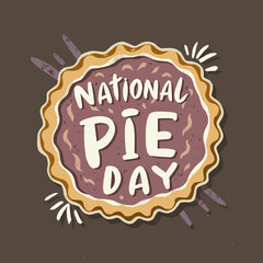 national pie day calligraphy ,  national pie day typography, national pie day  lettering