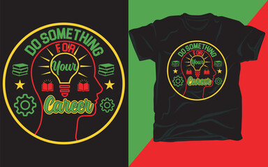 Career  Typography  T-shirt  Design