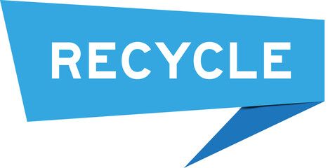 Blue color speech banner with word recycle on white background