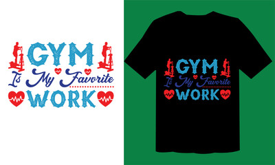 Gym Is My Favorite Work T shirt Design File, GYM Free File, 