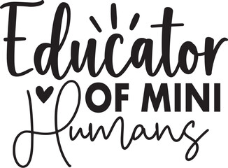 Educator of Mini Humans