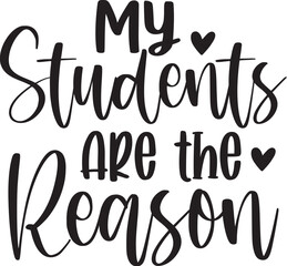 My Students Are the Reason