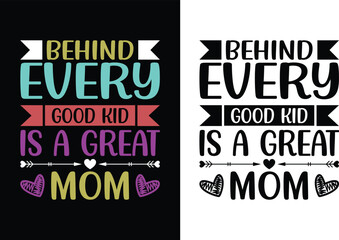 Behind every good kid is a great mom